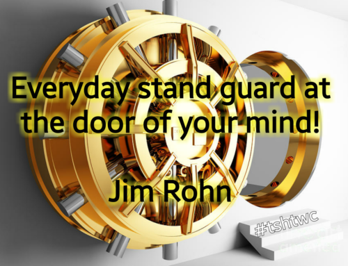 Everyday Stand Guard at the Door of Your Mind!